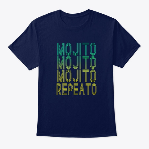 Mojito Mojito Repeato Rum Cocktail Grn Navy T-Shirt Front