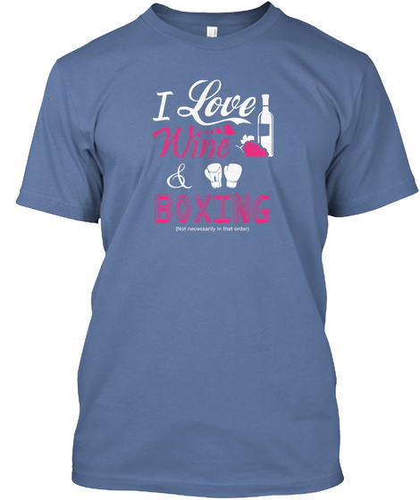 I Love Wine & Boxing Denim Blue T-Shirt Front