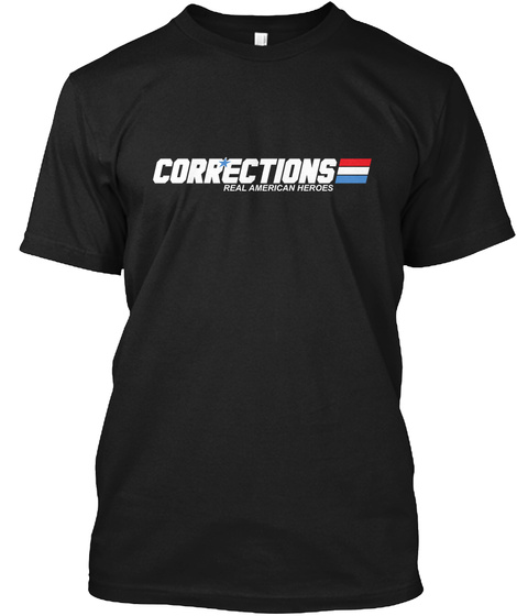 Corrections Real American Heroes Black T-Shirt Front