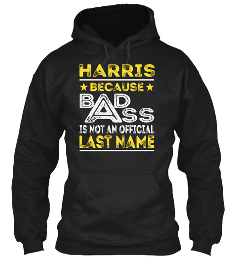 Harris   Badass Name Shirts Black T-Shirt Front