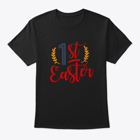 1 St Easter Black T-Shirt Front