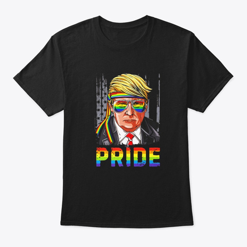 Trump Lgbt Gay Pride Flag Funny Lesbian Black T-Shirt Front