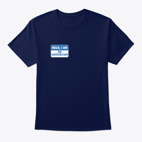 Hello I Am The Whistleblower T Shirt Navy T-Shirt Front