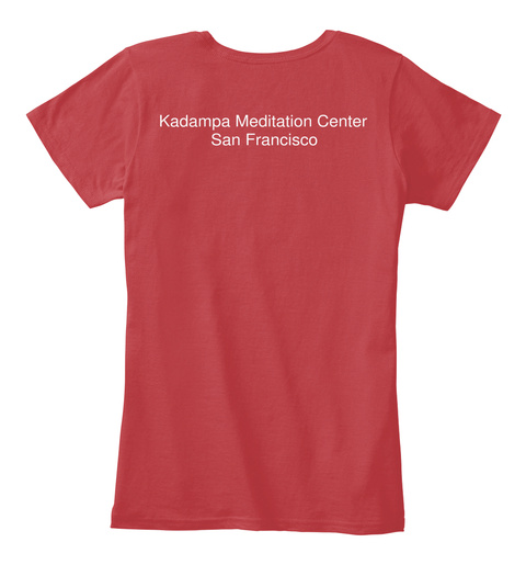 Kadampa Meditation Center San Francisco Classic Red T-Shirt Back
