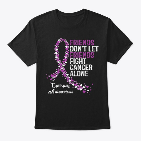Friend Fight Epilepsy Awareness Warrior Black Camiseta Front