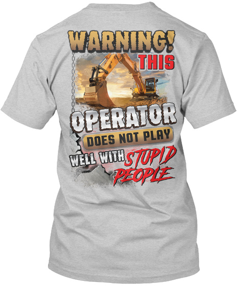 Operator doesnt Play with Stupid Peeps Unisex Tshirt