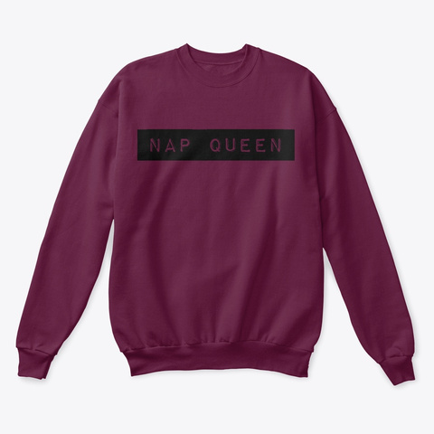 Nap Queen Sweatshirt Maroon  T-Shirt Front