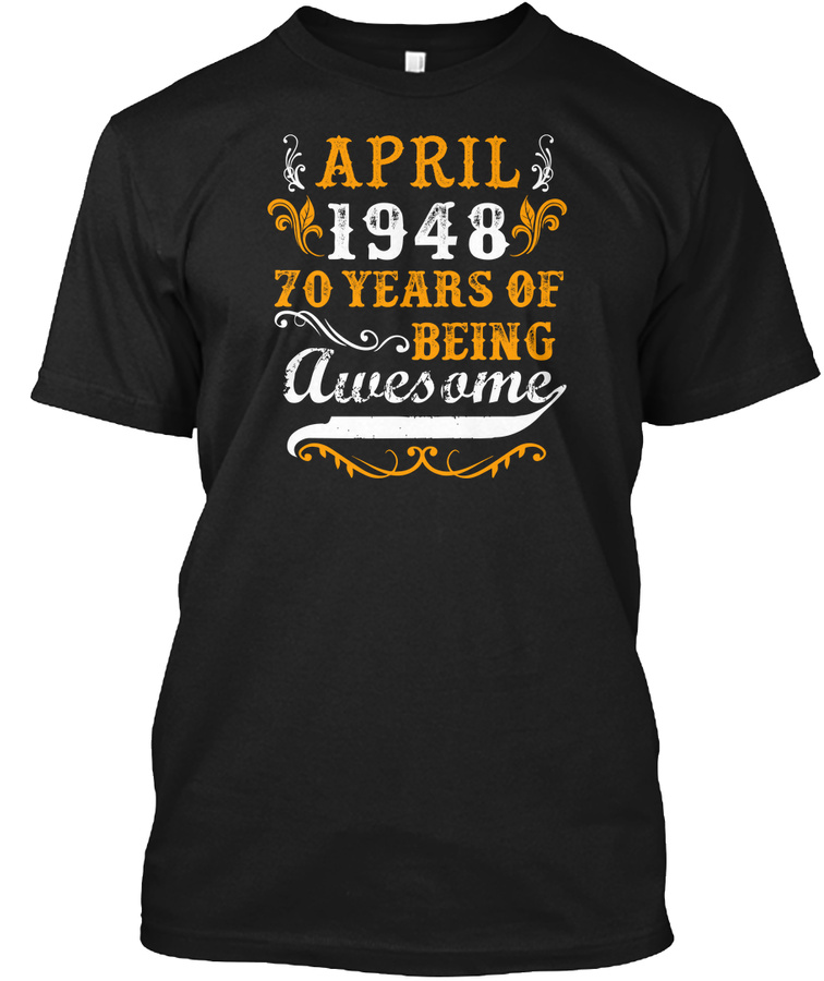 April 1948vintage 70th Birthday T-shirt