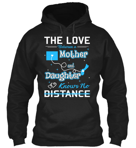 The Love Between A Mother And Daughter Knows No Distance. Wyoming  Guam Black T-Shirt Front