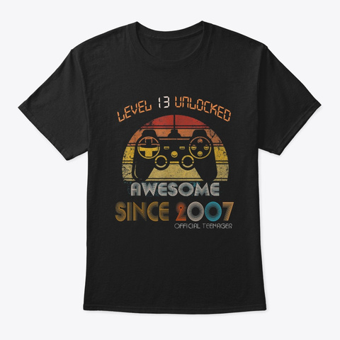 Level 13 Unlocked Awesome Since 2007 Black T-Shirt Front