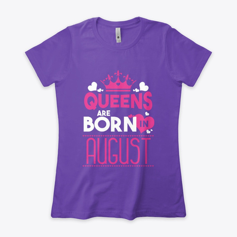 Miss. Queen Born In  August  Purple Rush T-Shirt Front