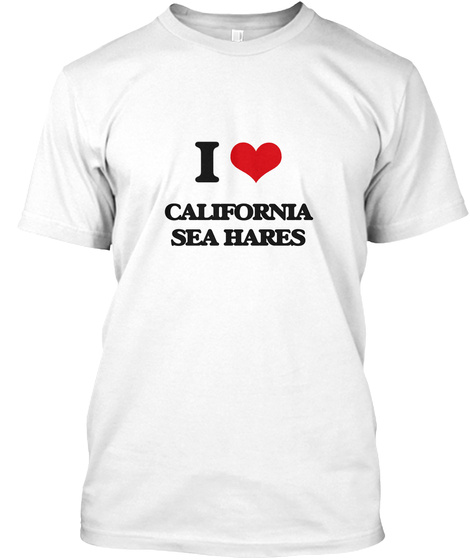 I Love
California
Sea Hares White T-Shirt Front