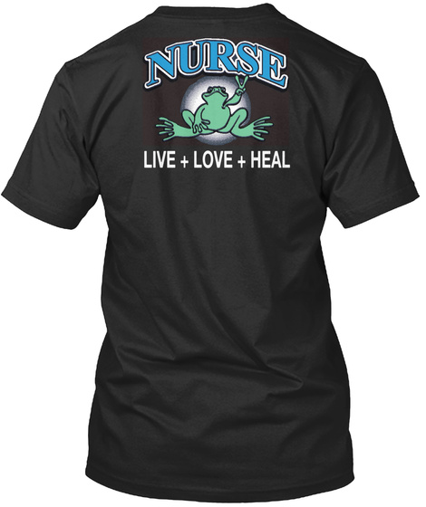Nurse Live+Love+ Heal Black T-Shirt Back