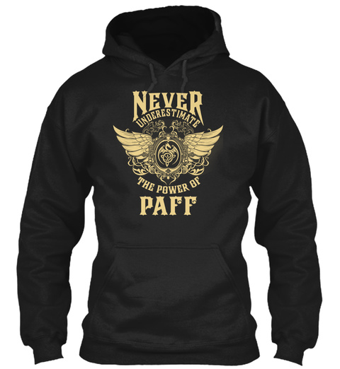PAFF Name - Never Underestimate PAFF Unisex Tshirt
