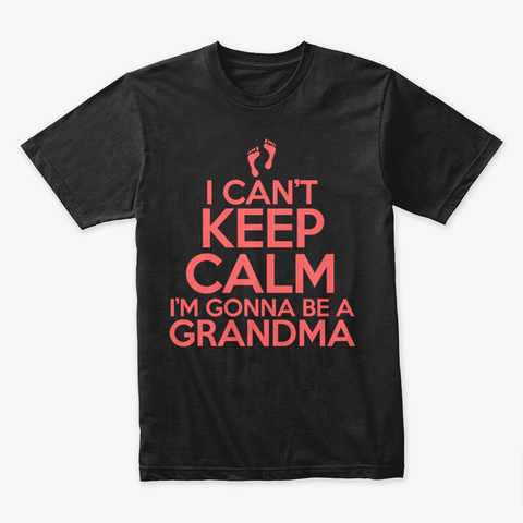 I Cant Keep Calm I_m Gonna Be A Granda