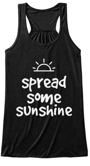 Spread Some Sunshine Black T-Shirt Front