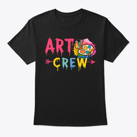  Teacher Art Crew Black T-Shirt Front