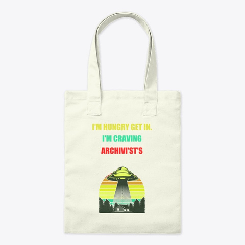 Funny Ufo Gift For Archivists Natural T-Shirt Front
