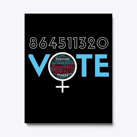 8645 Anti Trump Pro Women Feminist Vote  Black T-Shirt Front