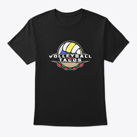 Volleyball And Tacos Black T-Shirt Front