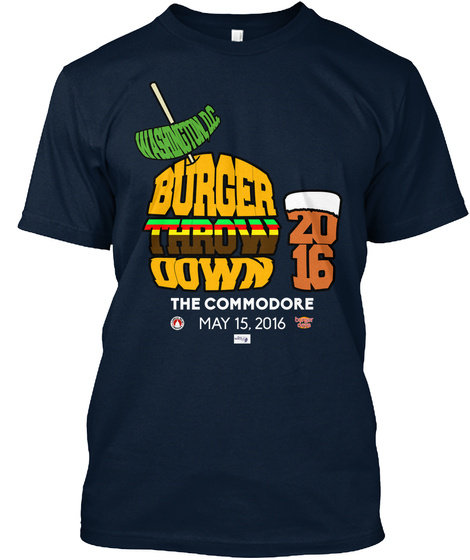 Washington Dc Burger Throw Down The Commodore May 15. 2016 2016 New Navy T-Shirt Front