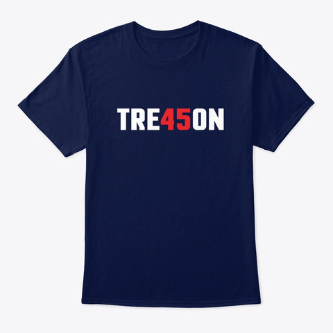 Tre45on Anti Trump Treason T Shirts Navy T-Shirt Front