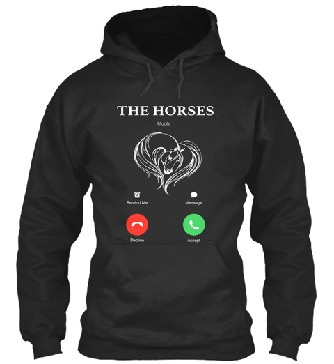The Horses Remind Me Message Decline Answer Jet Black T-Shirt Front