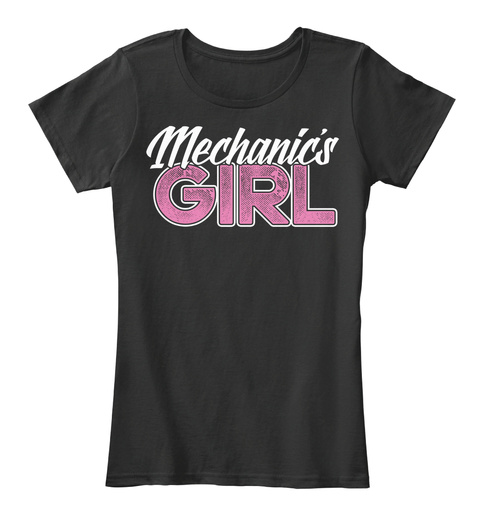 Mechanic's Girl  Black T-Shirt Front