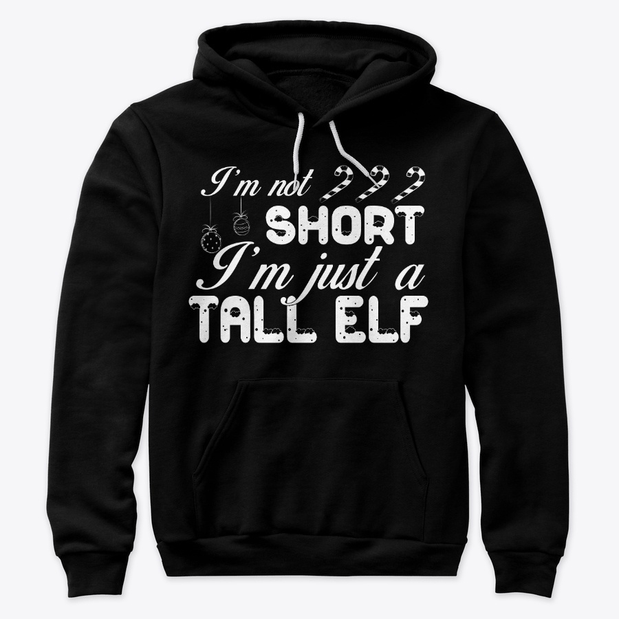 Im Not Short Im Just a Tall ELF Unisex Tshirt