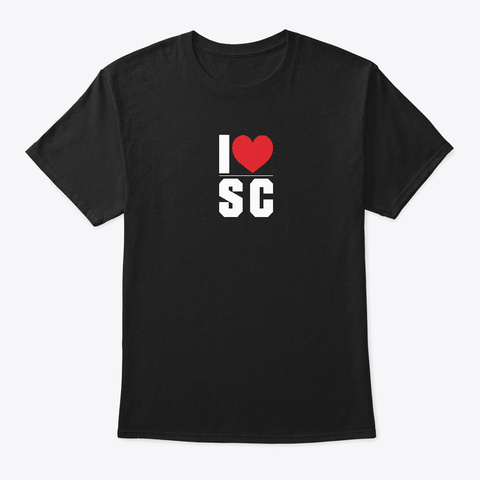 I Love South Carolina Sc Black T-Shirt Front