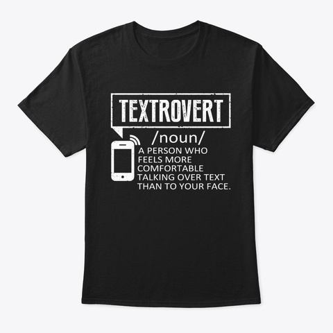 Textrovert Definition Humor Introvert Black T-Shirt Front
