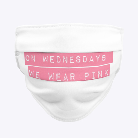 On Wednesdays We Wear Pink  Standard T-Shirt Front
