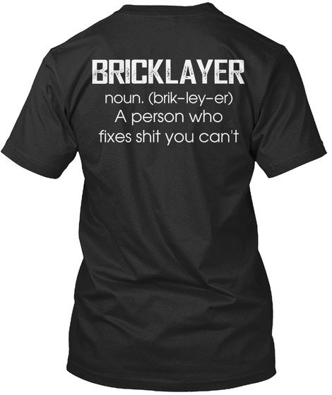 Limited Edition   Bricklayer Shirt Black T-Shirt Back