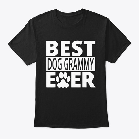 Best Dog Grammy Ever Shirt Dog Grandma Black T-Shirt Front