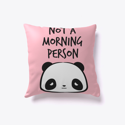 Fun Pillow   Not A Morning Person Pink T-Shirt Front