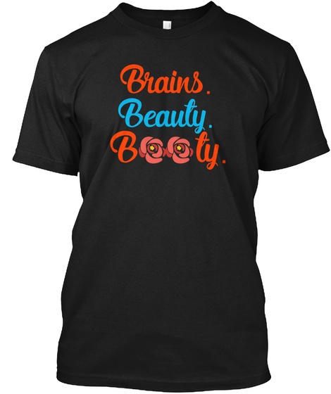 Brains Beauty Booty, Curvy Queen, Afro Black T-Shirt Front