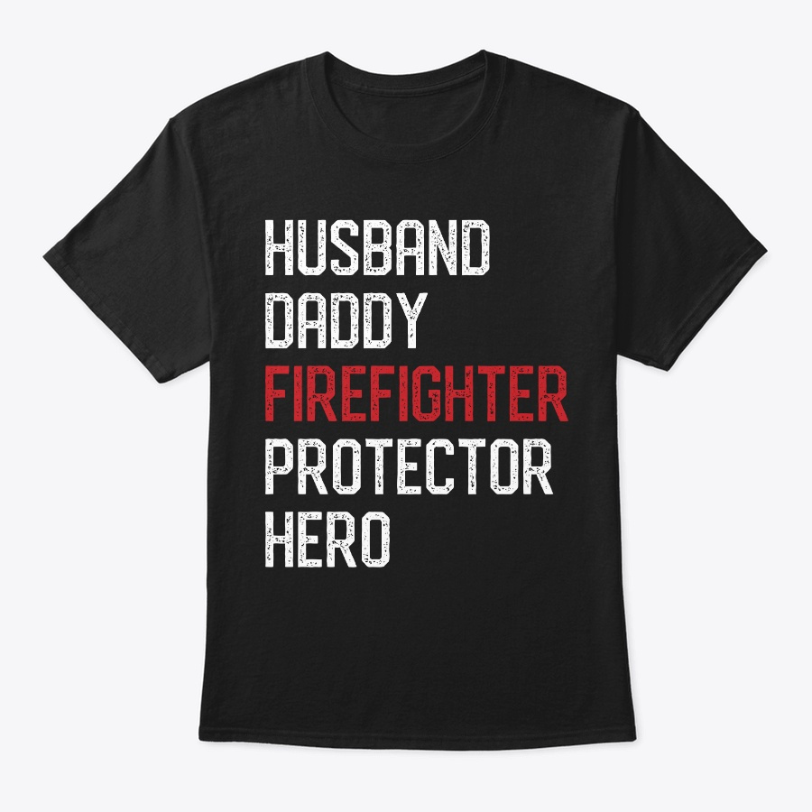Husband Daddy Firefighter Dad Fireman Unisex Tshirt