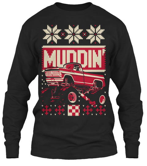 Mud Truck Ugly Christmas Sweater Shirt
