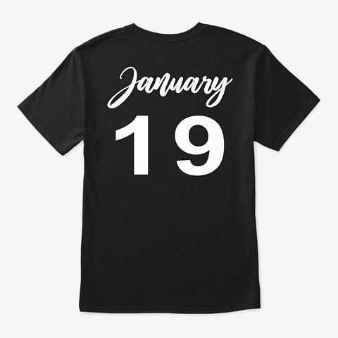 January 19   Capricorn Black T-Shirt Back