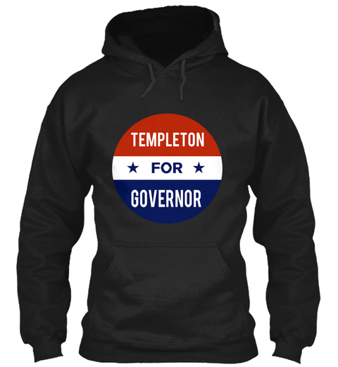 Templeton For Governor Black T-Shirt Front
