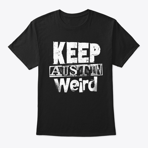 Keep Austin Weird T-shirt
