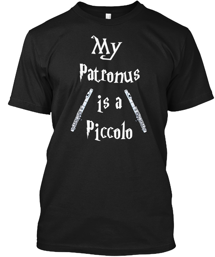 My Patronus is a Piccolo. Unisex Tshirt