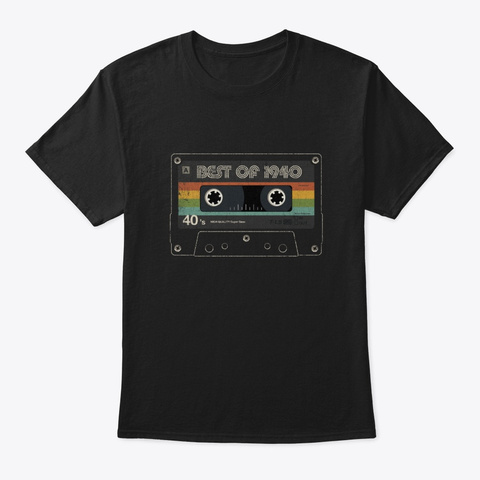Best Of 1940 Tape 80 Years Old Birthday Black T-Shirt Front