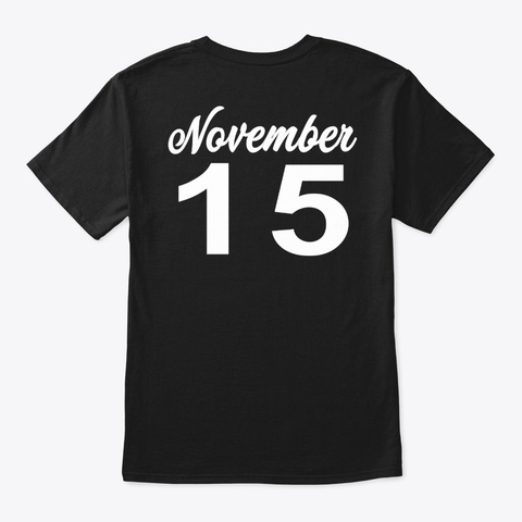 November  15   Scorpio Black T-Shirt Back