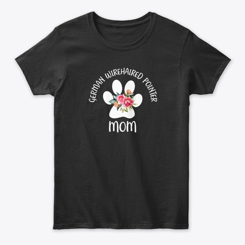 German Wirehaired Pointer Mom Black T-Shirt Front