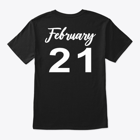 February 21   Pisces Black T-Shirt Back