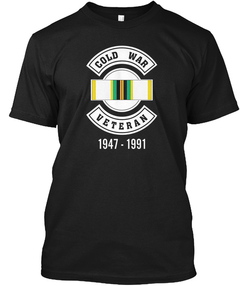 Cold War Veteran 1947 1991 Black T-Shirt Front