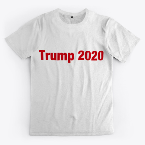Trump 2020 Store Merchandise Standard T-Shirt Front