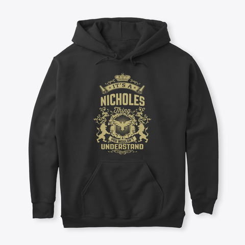 It's A Nicholes Thing Black T-Shirt Front