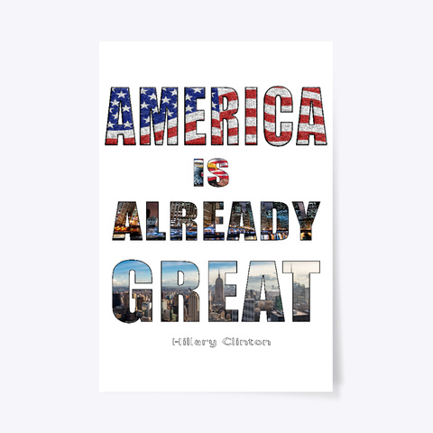 America Is Already Great White T-Shirt Front